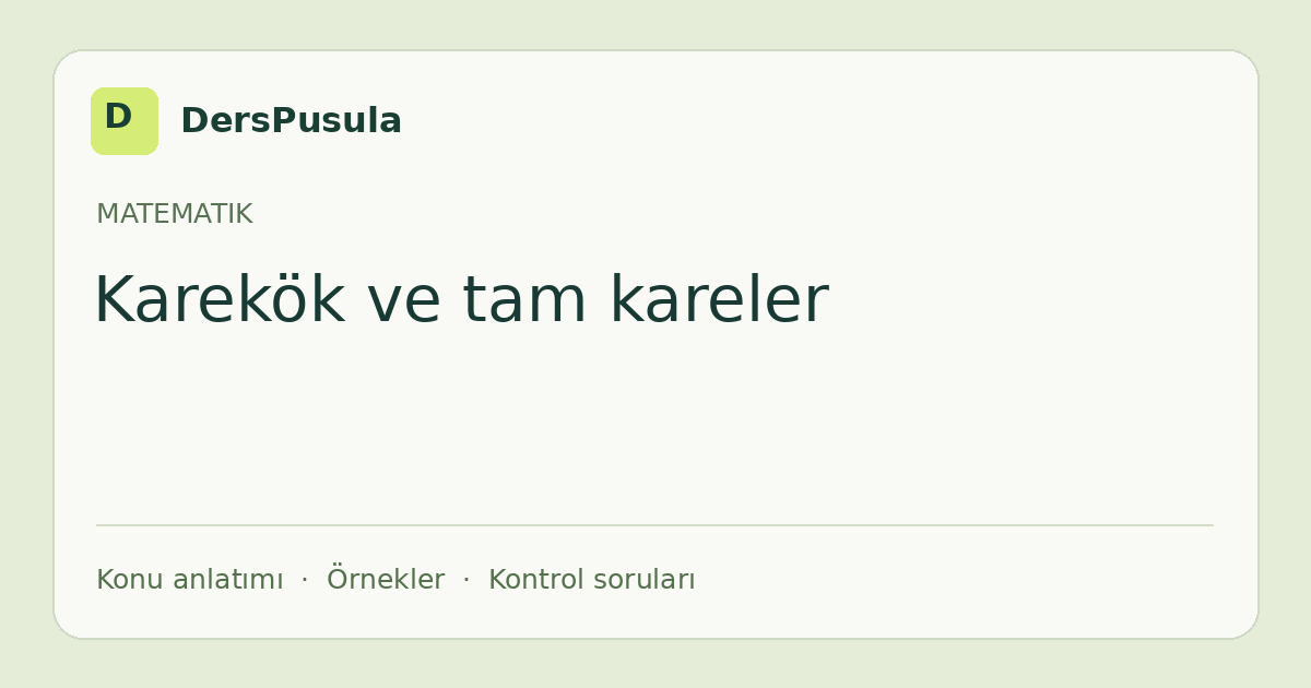 Karekök ve tam kareler için DersPusula konu kartı