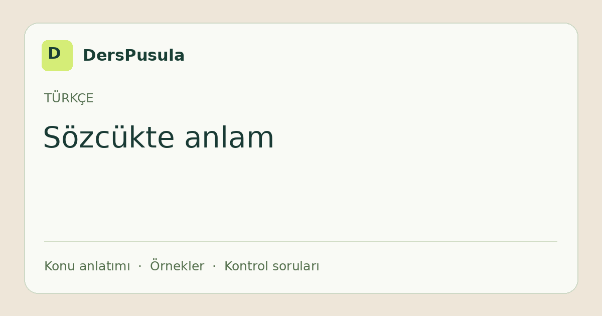 Sözcükte anlam için DersPusula konu kartı